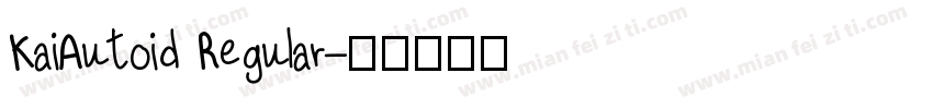 KaiAutoid Regular字体转换